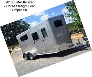 2018 Kiefer Kruiser 2 Horse Straight Load Bumper Pull