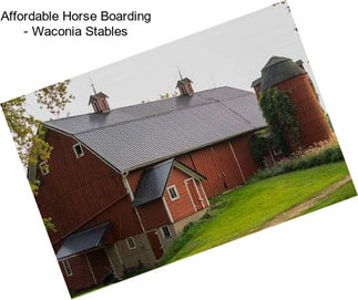 Affordable Horse Boarding - Waconia Stables