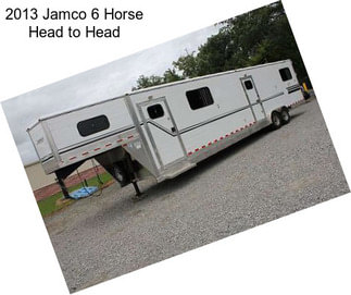 2013 Jamco 6 Horse Head to Head