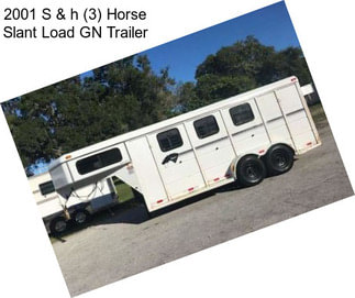 2001 S & h (3) Horse Slant Load GN Trailer