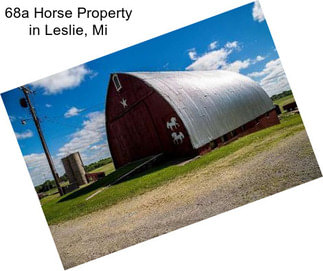 68a Horse Property in Leslie, Mi