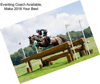 Eventing Coach Available, Make 2018 Your Best