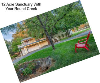 12 Acre Sanctuary With Year Round Creek