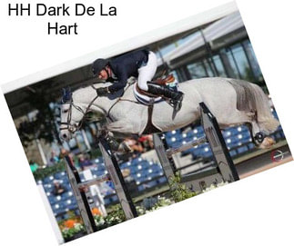 HH Dark De La Hart