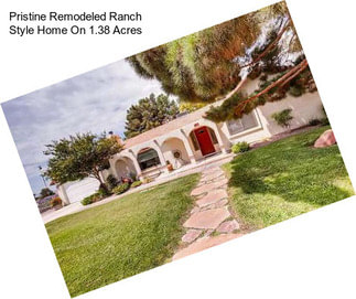 Pristine Remodeled Ranch Style Home On 1.38 Acres