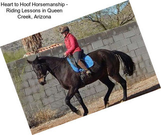 Heart to Hoof Horsemanship - Riding Lessons in Queen Creek, Arizona