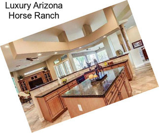 Luxury Arizona Horse Ranch