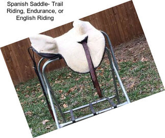 Spanish Saddle- Trail Riding, Endurance, or English Riding