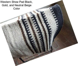 Western Show Pad Black, Gold, and Neutral Beige Color