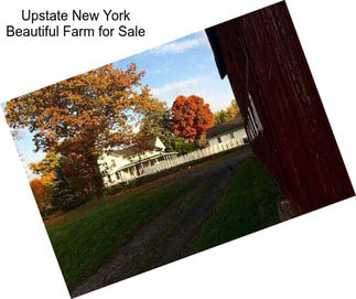 Upstate New York Beautiful Farm for Sale