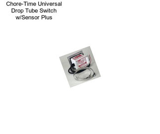 Chore-Time Universal Drop Tube Switch w/Sensor Plus