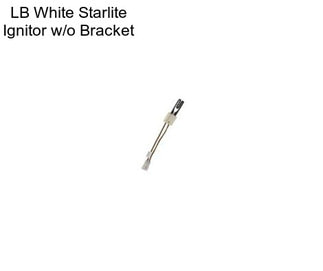 LB White Starlite Ignitor w/o Bracket