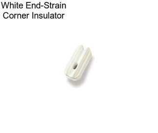 White End-Strain Corner Insulator