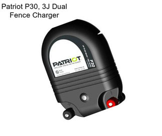 Patriot P30, 3J Dual Fence Charger