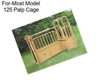 For-Most Model 125 Palp Cage