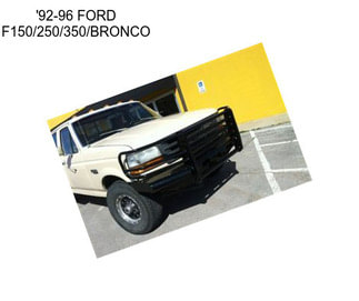 \'92-96 FORD F150/250/350/BRONCO