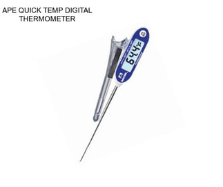 APE QUICK TEMP DIGITAL THERMOMETER