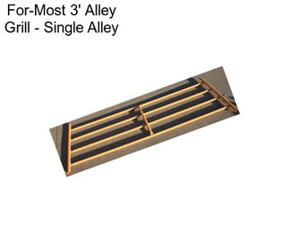 For-Most 3\' Alley Grill - Single Alley