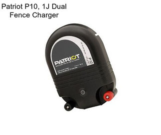 Patriot P10, 1J Dual Fence Charger