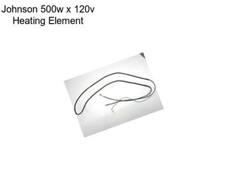 Johnson 500w x 120v Heating Element