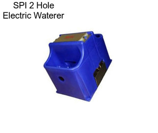 SPI 2 Hole Electric Waterer