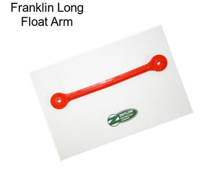 Franklin Long Float Arm