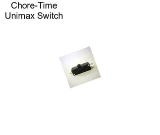 Chore-Time Unimax Switch