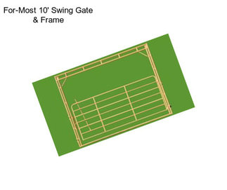 For-Most 10\' Swing Gate & Frame
