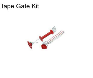 Tape Gate Kit