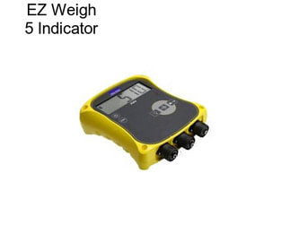 EZ Weigh 5 Indicator