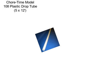 Chore-Time Model 108 Plastic Drop Tube (5\