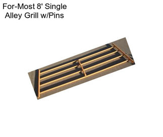 For-Most 8\' Single Alley Grill w/Pins