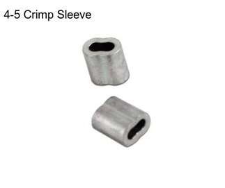 4-5 Crimp Sleeve