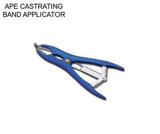 APE CASTRATING BAND APPLICATOR