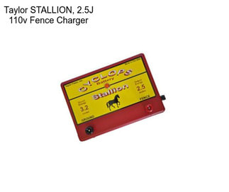 Taylor STALLION, 2.5J 110v Fence Charger