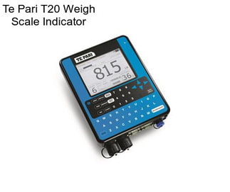 Te Pari T20 Weigh Scale Indicator