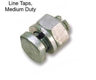 Line Taps, Medium Duty