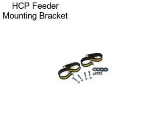 HCP Feeder Mounting Bracket