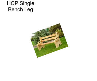 HCP Single Bench Leg