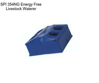 SPI 354NG Energy Free Livestock Waterer