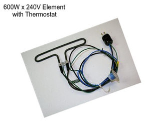 600W x 240V Element with Thermostat