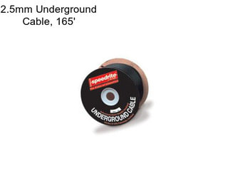 2.5mm Underground Cable, 165\'