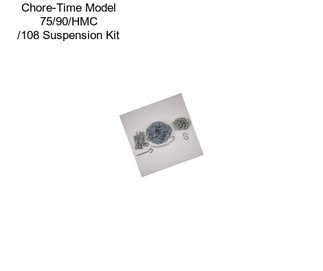 Chore-Time Model 75/90/HMC /108 Suspension Kit