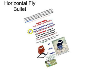 Horizontal Fly Bullet