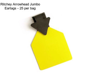 Ritchey Arrowhead Jumbo Eartags - 25 per bag