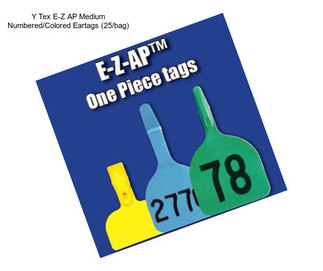 Y Tex E-Z AP Medium Numbered/Colored Eartags (25/bag)