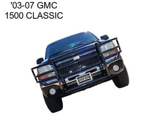 \'03-07 GMC 1500 CLASSIC