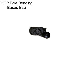 HCP Pole Bending Bases Bag