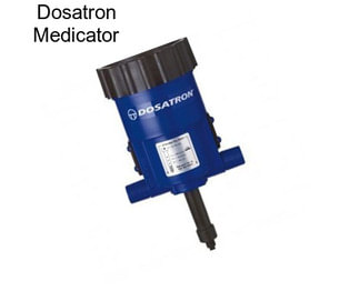 Dosatron Medicator