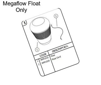 Megaflow Float Only